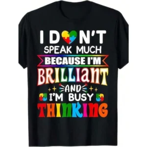Kids I Dont Speak Much Brilliant Autism Autistic Boys Girls Gift T-Shirt
